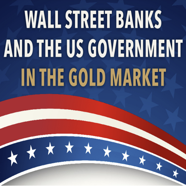 Infographic: U.S. Government & Banks in the Gold Market