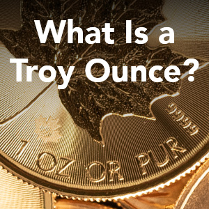 What Is a Troy Ounce?