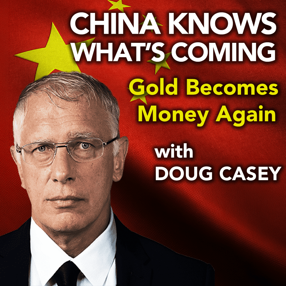 Doug Casey on Gold Becoming Money Again, Political Risk, and Why He’s More Bullish on Silver