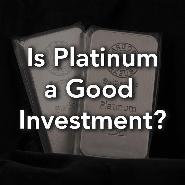 Is Platinum a Good Investment?