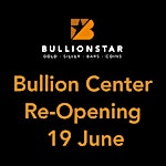 Bullion Retail Shop Re-Opening 19 June 2020
