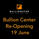 Bullion Retail Shop Re-Opening 19 June 2020