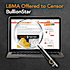 LBMA Offered to Censor BullionStar