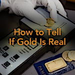 How to Tell If Gold Is Real – What You Need to Know About Fake Gold, Testing Methods, and Trusted Dealers — A 2025 Guide