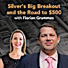 Silver’s Breakout and What It Signals for Gold: Florian Grummes on the Metals Market Shift