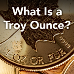 What Is a Troy Ounce?