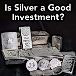 Is Silver a Good Investment?
