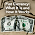 Fiat Currency: What It Is and How It Works
