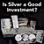 Is Silver a Good Investment?