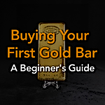 Buying Your First Gold Bar: A Beginner’s Guide