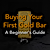 Buying Your First Gold Bar: A Beginner’s Guide