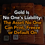 Gold Is No One’s Liability – The Asset No One Can Print, Freeze or Default On
