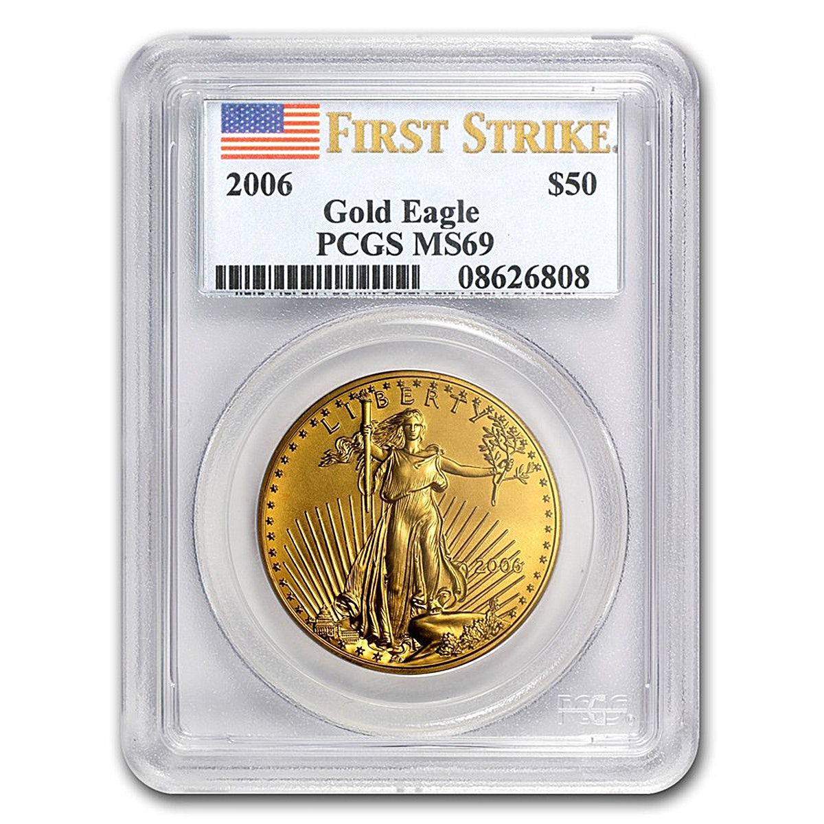American Gold Eagle 2006 Graded MS 69 by PCGS First Strike 1 oz